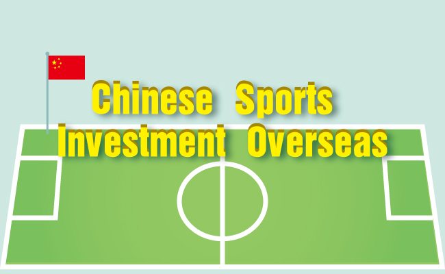 Chinese companies are investing in football clubs and other sports assets worldwide