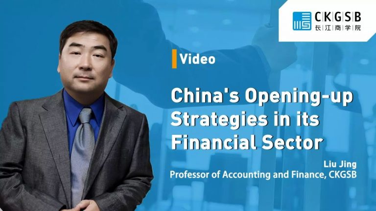 CKGSB Professor Liu Jing - China's Opening-up Strategies In Its ...