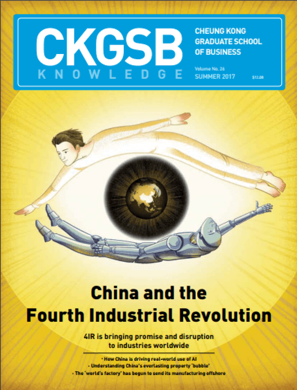CKGSB Knowledge Summer 2017 Issue: China and the Fourth Industrial Revolution