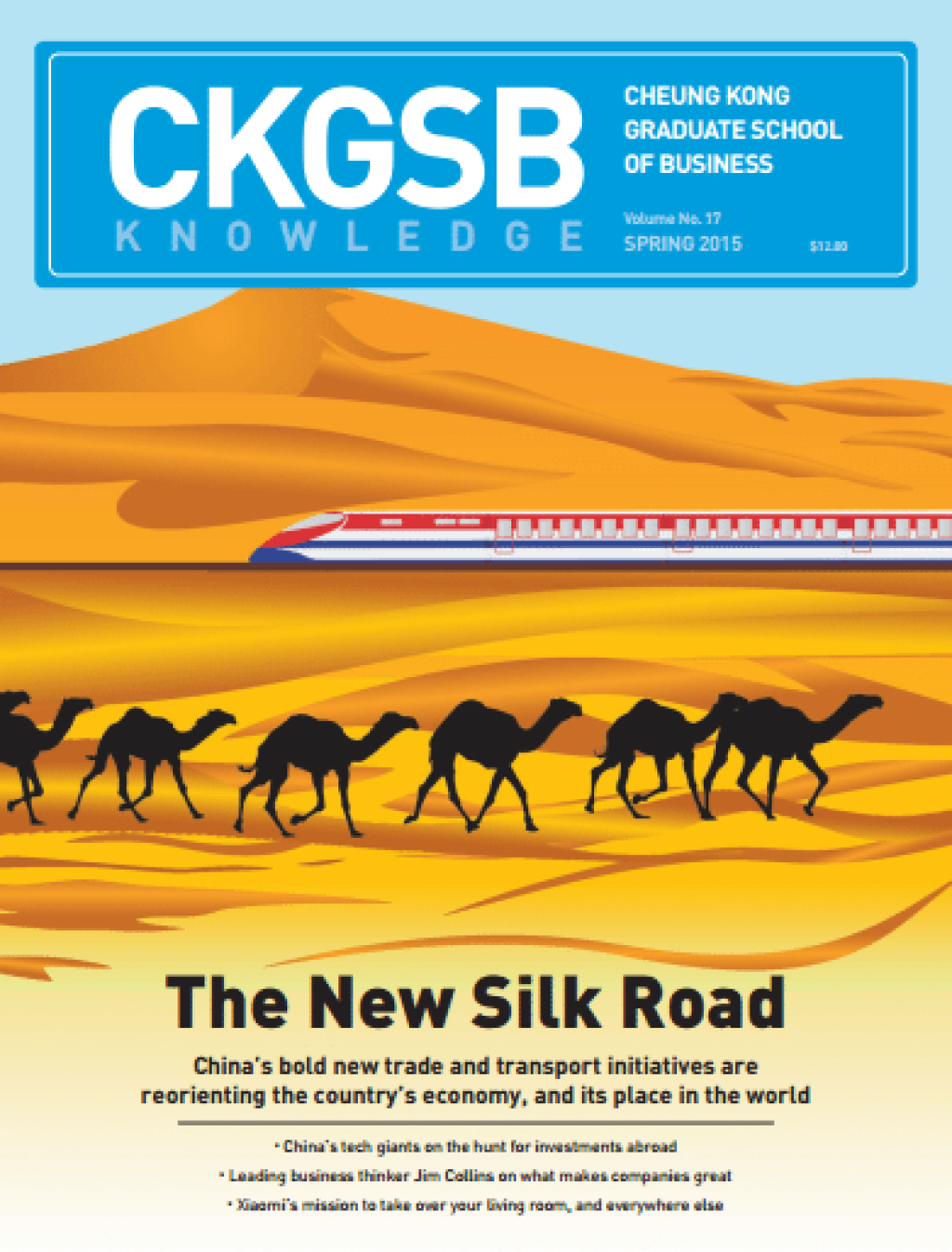 CKGSB Knowledge Spring 2015 Issue: The New Silk Road