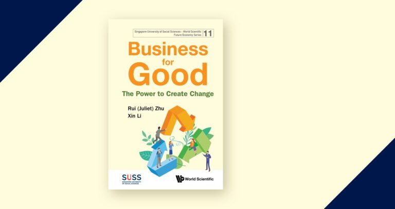Business for Good: The Power to Create Change, by Rui (Juliet) Zhu and Xin Li — book cover