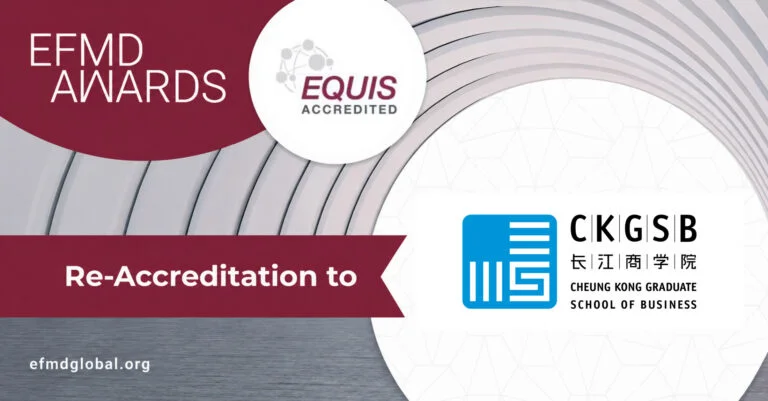 CKGSB Secures Five-Year EQUIS Re-accreditation